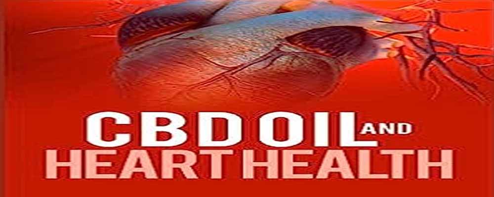 CBD oil Benefits for Heart Health