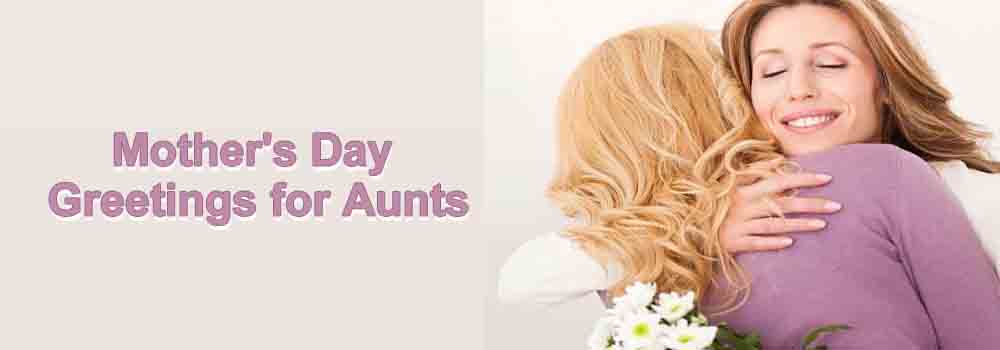 Mother's Day Greetings for Aunts